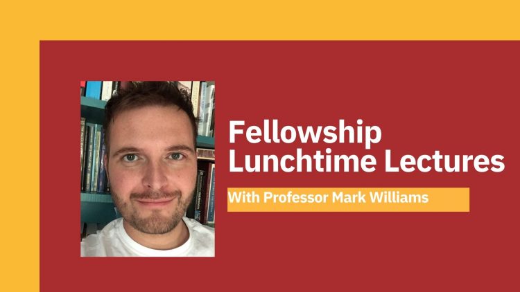Mark Williams Lunchtime lecture
