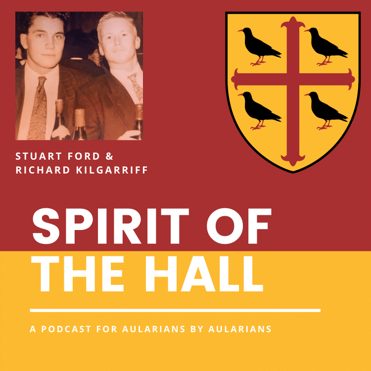 Spirit of the Hall podcast with Stuart Ford (1988, Jurisprudence) and Richard Kilgarriff (1988, English) Spirit of the Hall podcast with Stuart Ford (1988, Jurisprudence) and Richard Kilgarriff (1988, English)